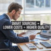 How Product Sourcing Can Reduce Costs Without Compromising Quality